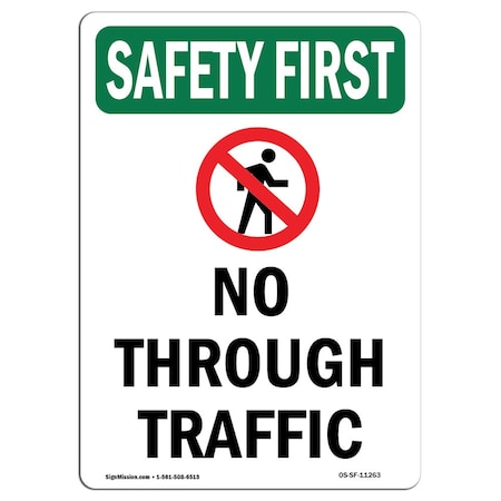 Signmission OSHA SAFETY FIRST Sign, No Through W/ Symbol, 5in X 3.5in Decal, 3.5" W, 5" L, Portrait OS-SF-D-35-V-11263